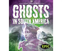 Ghosts_in_South_America